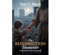 The Resurrection Encounter: A Science Fiction Parable for a Nuclear Age