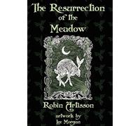 The Resurrection of the Meadow