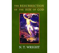 N. T. Wright The Resurrection of the Son of God (Tascabile)