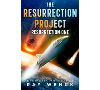 The Resurrection Project Resurrection One
