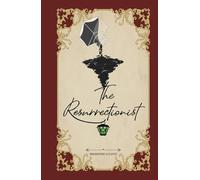 The Resurrectionist: A Dark Regency Novel of the Unearthed Dead