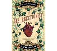 The Resurrectionist: The instant bestseller based on true crimes in Georgian Edinburgh, new for 2025