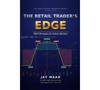 The Retail Trader’s Edge: F&O Strategies for Indian Markets