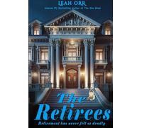 The Retirees: Retirement has never felt so deadly