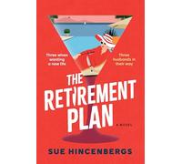 The Retirement Plan: A Novel