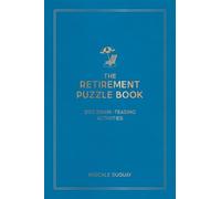 The Retirement Puzzle Book: 200 Brain-Teasing Activities to Keep Your Mind Active
