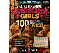 The Retirement Word Search Girls: Cozy Cafe Edition |100 Cozy Cafe and Relaxing Puzzles Plus Bonus Trivia Mazes and Retirement Bucket List to Celebrate Your Freedom