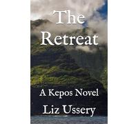 The Retreat: A Kepos Novel: 1