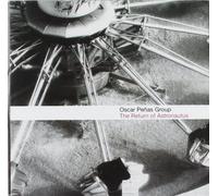 The Return Of Astronauts - Oscar Pe?as Group (Audio cd)
