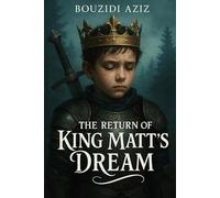 The Return of King Matt's Dream