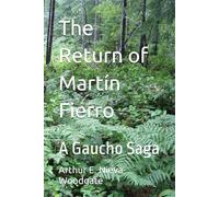 The Return of Martín Fierro: The Gaucho Saga Continues
