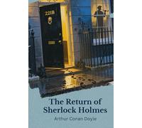 The Return of Sherlock Holmes: Thirteen Adventures. One Unforgettable Return.