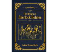 The Return of Sherlock Holmes: With original illustrations - annotated