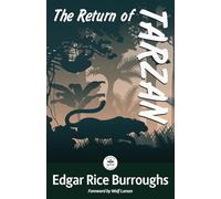 The Return of Tarzan: Annotated Version with Foreword by Wolf Larson