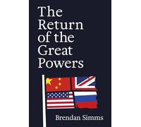 The Return of the Great Powers