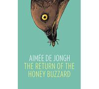 Aimée de Jongh – The Return of the Honey Buzzard – Copertina rigida