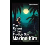 The Return of the Prodigal Son Marine Kim - English version