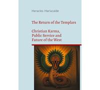 The return of the templars: Christian karma public service: 3