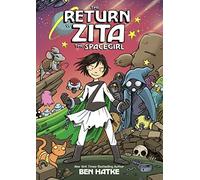 Ben Hatke The Return of Zita the Spacegirl (Tascabile) Zita the Spacegirl