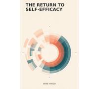 The Return to Self-Efficacy