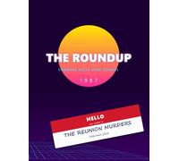 The Reunion Murders: Volume One: A 2,100-Suspect Elimination Puzzle Inside a 1987 Yearbook