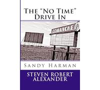 THE REUNION; THE NO TIME DRIVE IN