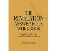 The Revelation Answer Book Workbook: Admirable pattern for Mark Hitchcock's teachings