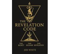 The Revelation Code: The Reset, The Release, The Revelation