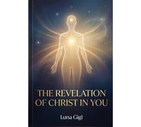 THE REVELATION OF CHRIST IN YOU
