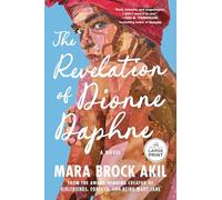The Revelation of Dionne Daphne: A Novel: --