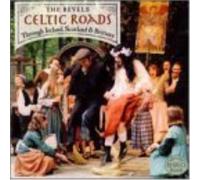 The Revels Celtic Roads: Through Ireland Scotland & Brittany (CD)