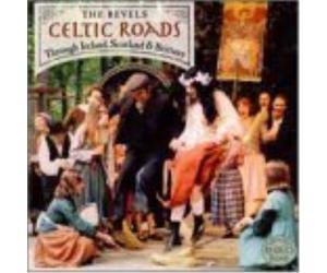 The Revels Celtic Roads: Through Ireland Scotland & Brittany (CD)