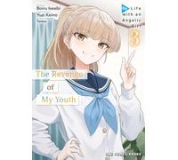 The Revenge of My Youth 3: Re Life With an Angelic Girl