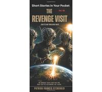 The Revenge Visit: Short Stories in Your Pocket Series vol 60