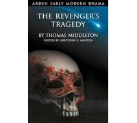 Gretchen E. Minton The Revenger's Tragedy (Tascabile) Arden Early Modern Drama