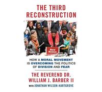 The Reverend Dr. William J. Barber II Jonathan Wilso The Third Recon (Tascabile)