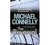 The Reversal by Michael Connelly (2011-07-07)