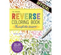 Kendra Norton The Reverse Coloring Book™: Through the Seasons (Tascabile)