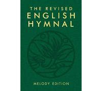 The Revised English Hymnal Melody edition (Copertina rigida)