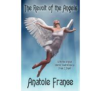 Anatole France The Revolt of the Angels (Tascabile)