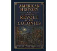 The Revolt of the Colonies