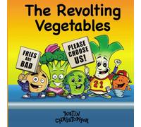 The Revolting Vegetables