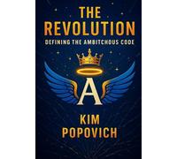 The Revolution: Defining the Ambitchous Code
