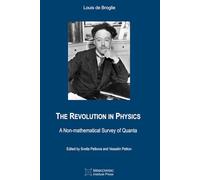 The Revolution in Physics: A Non-mathematical Survey of Quanta