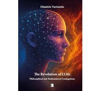 The Revolution of LLMs: Philosophical and Mathematical Conjugations