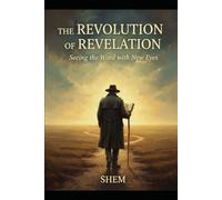 The Revolution of Revelation: A Primer on Seeing the Word Through Divine Correspondence