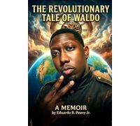 The Revolutionary Tale of Waldo