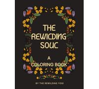 The Rewilding Soul: A Coloring Book