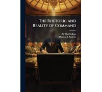 The Rhetoric and Reality of Command
