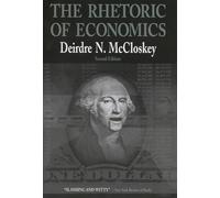 Deirdre N. McCloskey – The Rhetoric of Economics – Tascabile